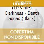 (LP Vinile) Darkness - Death Squad (Black) vinile