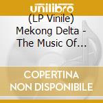 (LP Vinile) Mekong Delta - The Music Of Erich Zann (Black) vinile