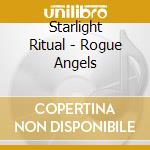Starlight Ritual - Rogue Angels cd