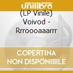 (LP Vinile) Voivod - Rrroooaaarrr vinile