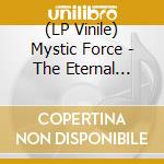 (LP Vinile) Mystic Force - The Eternal Quest (Splatter Vinyl) vinile
