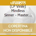 (LP Vinile) Mindless Sinner - Master Of Evil vinile