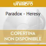 Paradox - Heresy cd