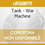 Tank - War Machine cd