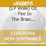 (LP Vinile) Oz - Fire In The Brain (Splatter Vinyl) vinile