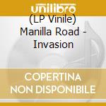 (LP Vinile) Manilla Road - Invasion vinile