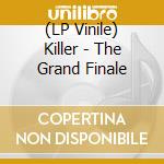 (LP Vinile) Killer - The Grand Finale vinile