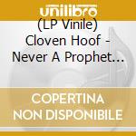 (LP Vinile) Cloven Hoof - Never A Prophet In Your Own Land vinile