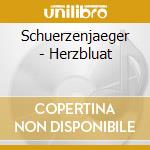 Schuerzenjaeger - Herzbluat cd