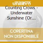 Counting Crows - Underwater Sunshine (Or What We Did On Our Summer Vacation) (180G) (Limited-Edition) (Yellow Vinyl) cd musicale di Counting Crows