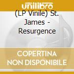 (LP Vinile) St. James - Resurgence lp vinile di St. James