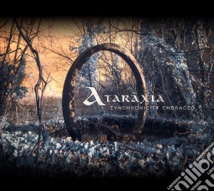 Ataraxia - Synchronicity Embraced (Ltd.Digi) cd musicale di Ataraxia