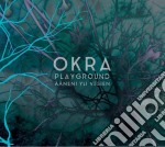 Okra Playground - Aeaeneni Yli Vesien