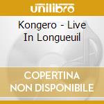Kongero - Live In Longueuil cd