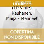 (LP Vinile) Kauhanen, Maija - Menneet vinile