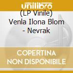 (LP Vinile) Venla Ilona Blom - Nevrak vinile