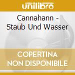 Cannahann - Staub Und Wasser cd