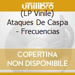 (LP Vinile) Ataques De Caspa - Frecuencias vinile
