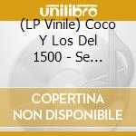 (LP Vinile) Coco Y Los Del 1500 - Se Enteraran En Casa lp vinile di Coco Y Los Del 1500