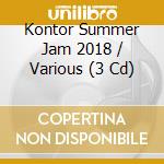 Kontor Summer Jam 2018 / Various (3 Cd) cd musicale
