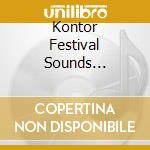 Kontor Festival Sounds 2019-The Opening Season / Various (3 Cd) cd musicale