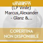 (LP Vinile) Marcus,Alexander - Glanz & Gloria (10Th Anniversary Vinyl Edition) vinile