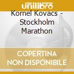 Kornel Kovacs - Stockholm Marathon cd