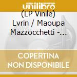 (LP Vinile) Lvrin / Maoupa Mazzocchetti - Split Ep lp vinile di Lvrin / Maoupa Mazzocchetti