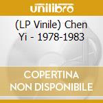 (LP Vinile) Chen Yi - 1978-1983 lp vinile di Chen Yi