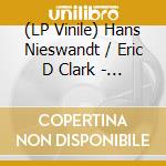 (LP Vinile) Hans Nieswandt / Eric D Clark - Protest Disco vinile