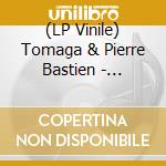 (LP Vinile) Tomaga & Pierre Bastien - Bandiera Di Carta lp vinile