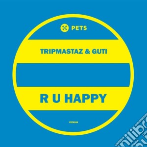 (LP Vinile) Tripmastaz & Guti - R U Happy lp vinile