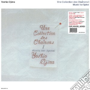 (LP Vinile) Yoshio Ojima - Une Collection Des Chainons 1: Music For Spiral (2 Lp) lp vinile