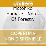 Motohiko Hamase - Notes Of Forestry cd
