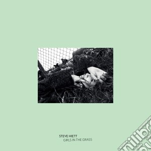 Steve Hiett - Girls In The Grass cd musicale