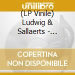 (LP Vinile) Ludwig & Sallaerts - Entre-Acte - Ltd Clear Edition vinile