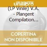 (LP Vinile) V.A. - Plangent Compilation Vol. 1 vinile