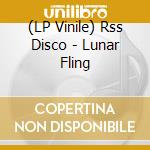 (LP Vinile) Rss Disco - Lunar Fling vinile