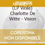 (LP Vinile) Charlotte De Witte - Vision lp vinile