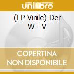 (LP Vinile) Der W - V vinile