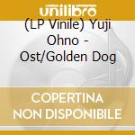 (LP Vinile) Yuji Ohno - Ost/Golden Dog vinile