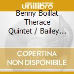 Benny Boillat Therace Quintet / Bailey - My Greatest Love cd