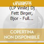 (LP Vinile) Dj Fett Birger, Bjor - Full Pupp 15 Years Part.1 vinile