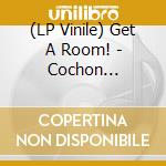 (LP Vinile) Get A Room! - Cochon Toi-Meme - Insane Dance vinile