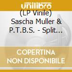 (LP Vinile) Sascha Muller & P.T.B.S. - Split Ep vinile