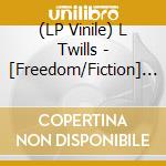 (LP Vinile) L Twills - [Freedom/Fiction] Remixes (Ltd) vinile