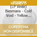 (LP Vinile) Biesmans - Cold Void - Yellow Edition vinile
