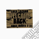 (LP Vinile) Luca Lozano - Boss Moves 2: Welcome Back (2 Lp) vinile
