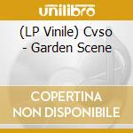 (LP Vinile) Cvso - Garden Scene vinile