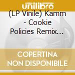 (LP Vinile) Kamm - Cookie Policies Remix Ep vinile